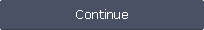 Continue